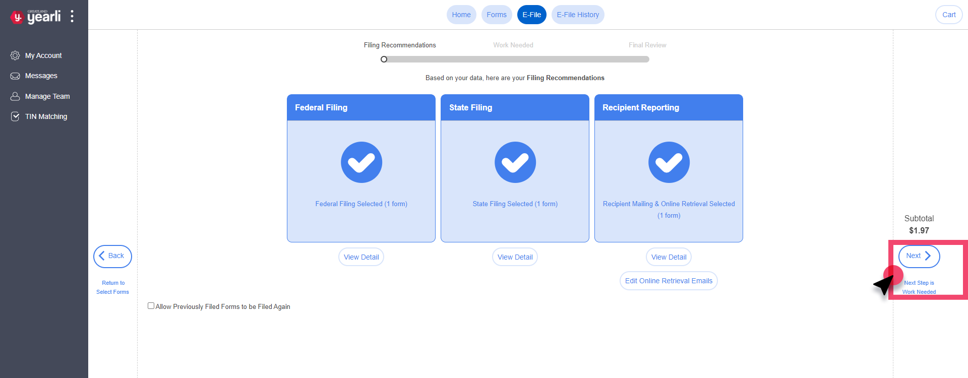 E-File: Filing Reccomendations Screen. Next (Next Step is Work Needed) button is highlighted.