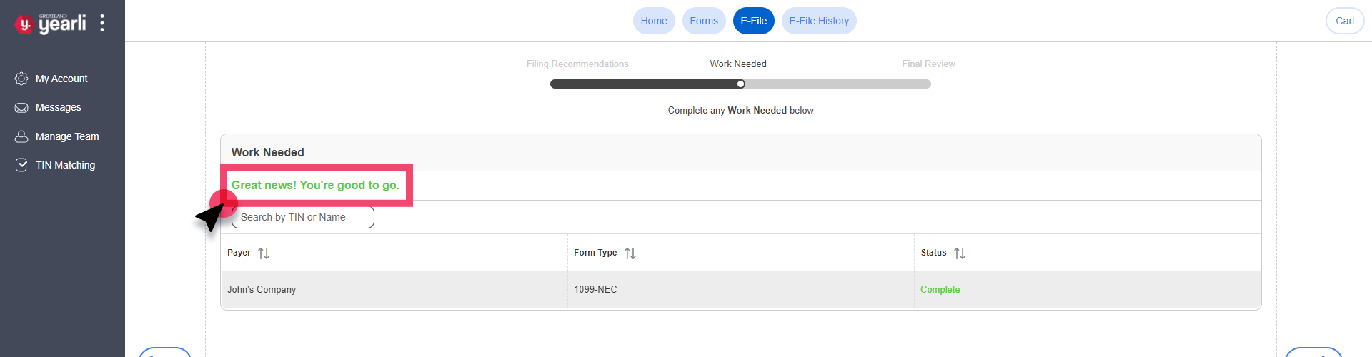 Work Needed Screen. Great news! You're ready to go messaging is highlighted.