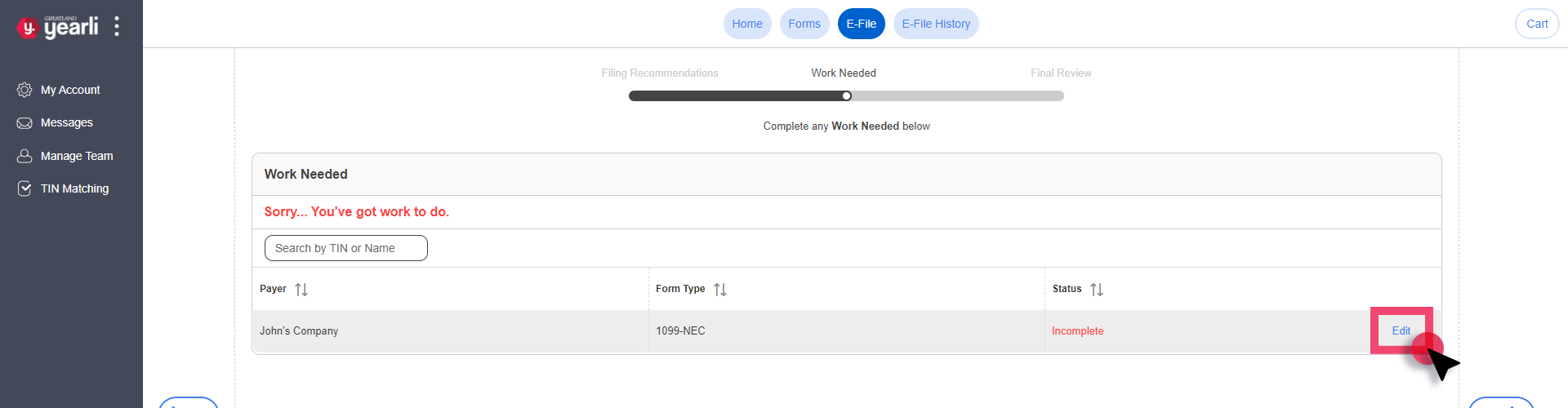 Work Needed Screen. Sorry... You've got work to do messaging is highlighted.